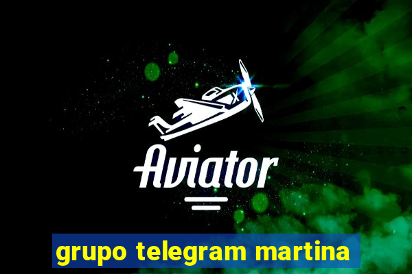 grupo telegram martina