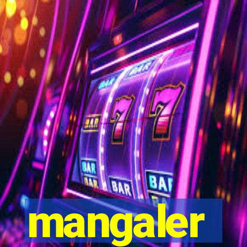 mangaler