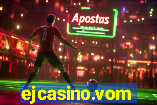 ejcasino.vom