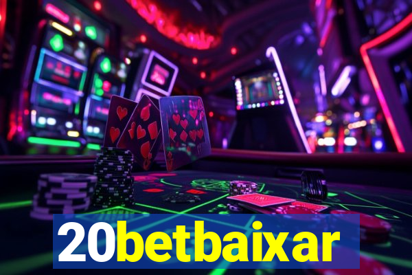 20betbaixar