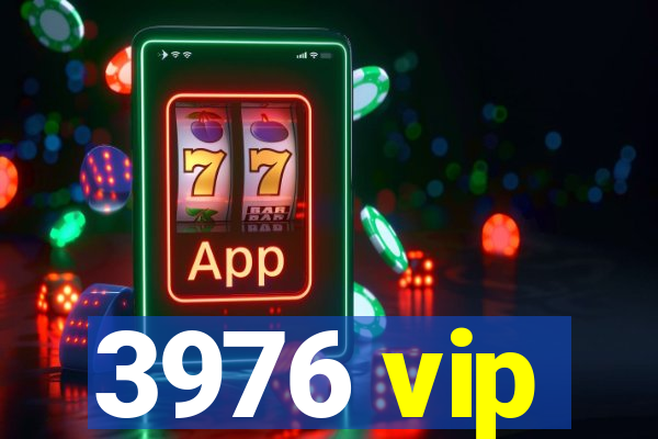 3976 vip