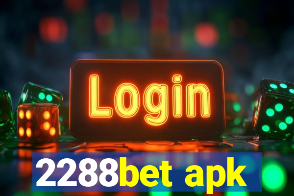 2288bet apk