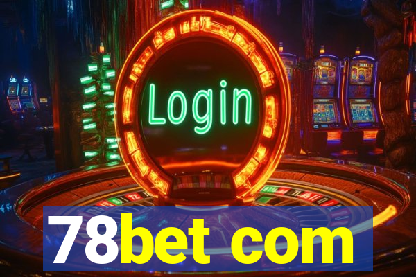 78bet com