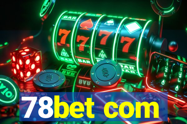 78bet com