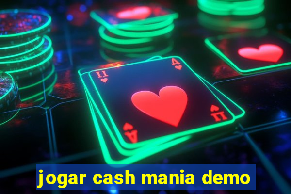 jogar cash mania demo