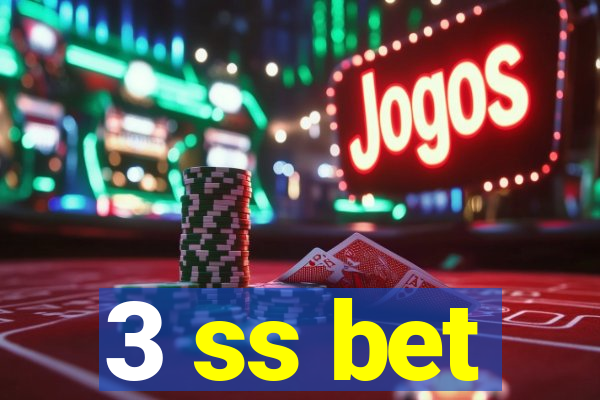 3 ss bet