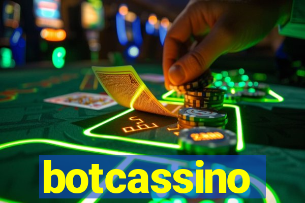 botcassino