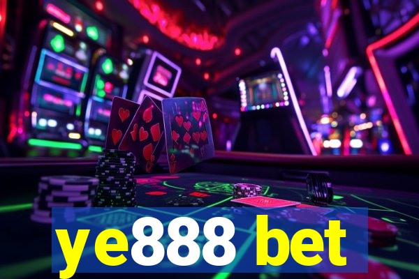 ye888 bet