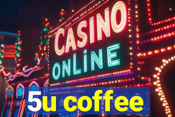 5u coffee