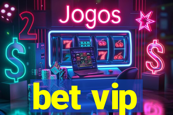 bet vip