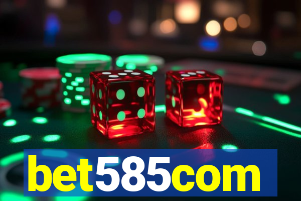 bet585com