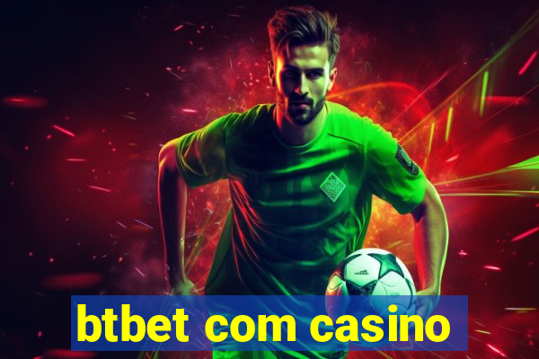 btbet com casino