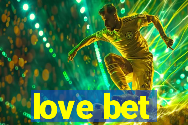 love bet