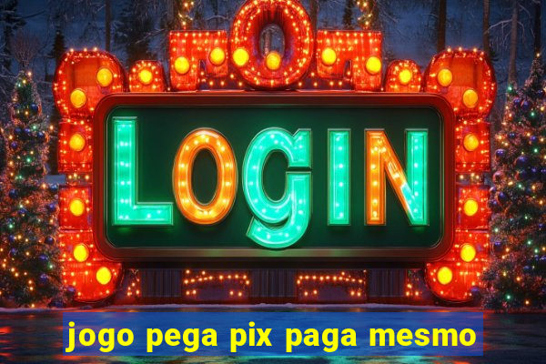 jogo pega pix paga mesmo