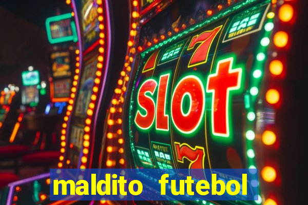 maldito futebol clube dublado download