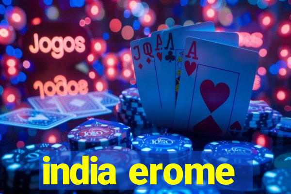 india erome