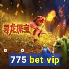 775 bet vip