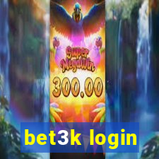 bet3k login