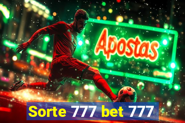 Sorte 777 bet 777