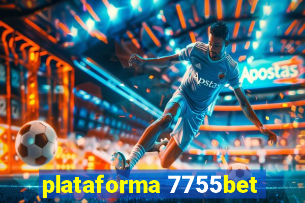 plataforma 7755bet