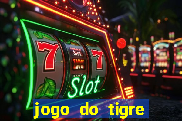 jogo do tigre bonus de cadastro