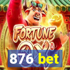 876 bet