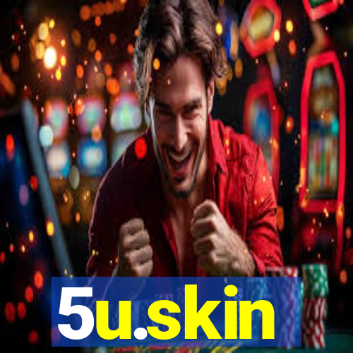 5u.skin