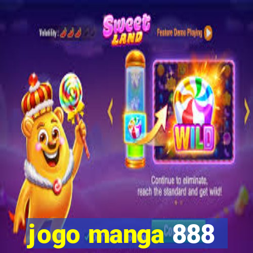 jogo manga 888