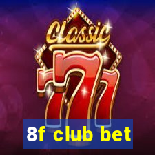 8f club bet