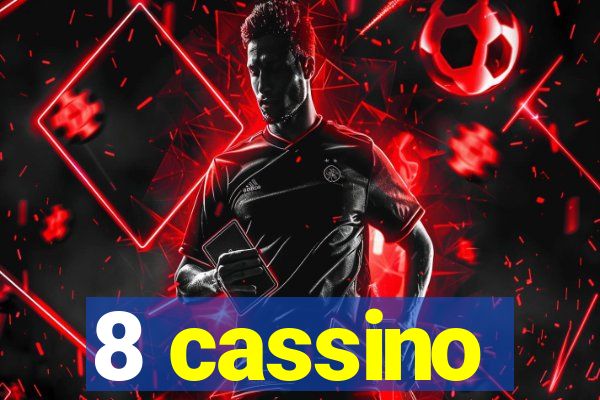 8 cassino