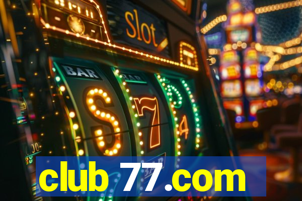 club 77.com