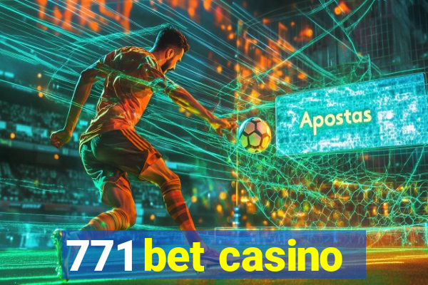 771 bet casino