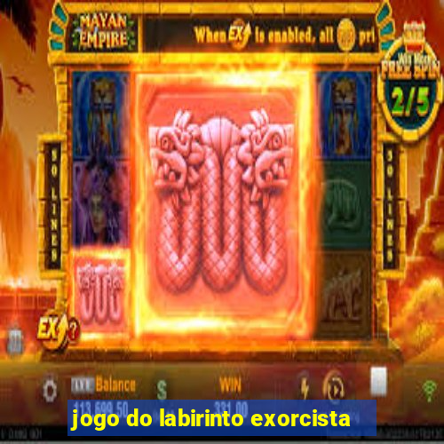 jogo do labirinto exorcista