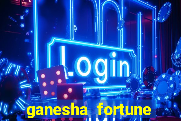 ganesha fortune minutos pagantes