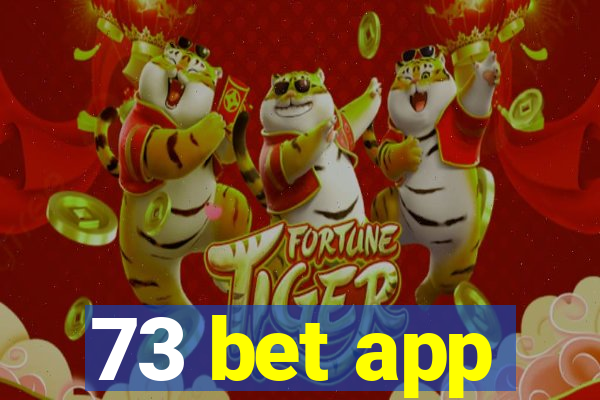 73 bet app