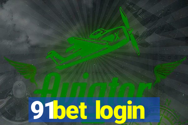 91bet login