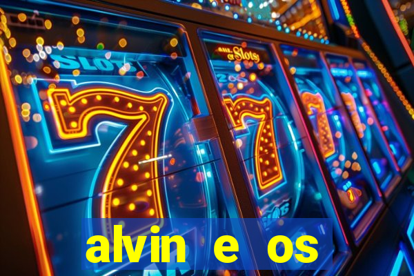 alvin e os esquilos 3 rede canais