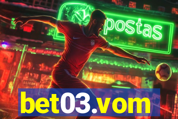 bet03.vom