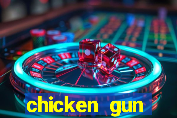 chicken gun dinheiro infinito