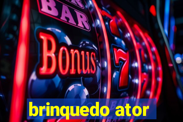 brinquedo ator