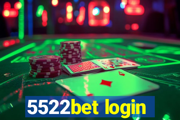 5522bet login