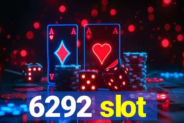 6292 slot