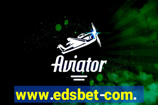 www.edsbet-com.jogos