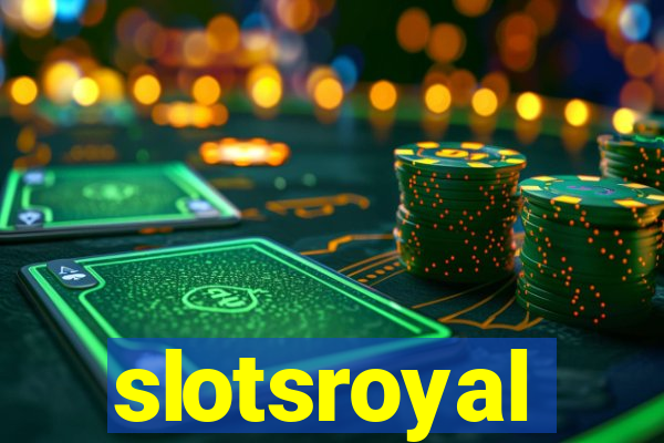 slotsroyal