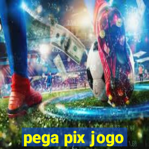 pega pix jogo