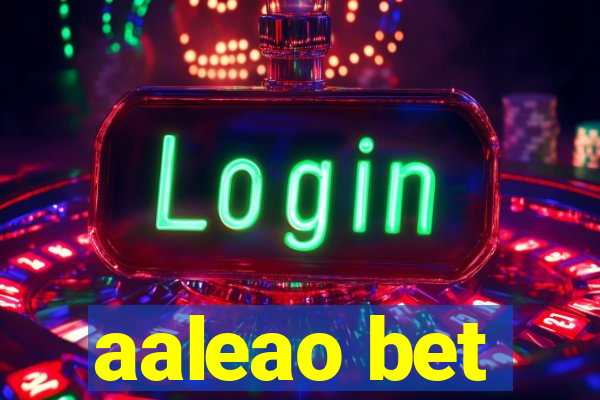 aaleao bet