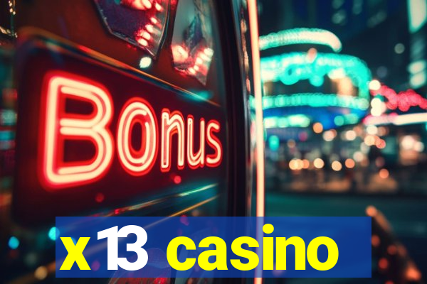 x13 casino