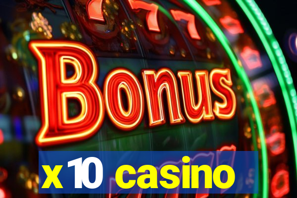 x10 casino