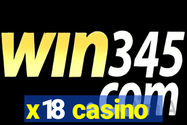 x18 casino