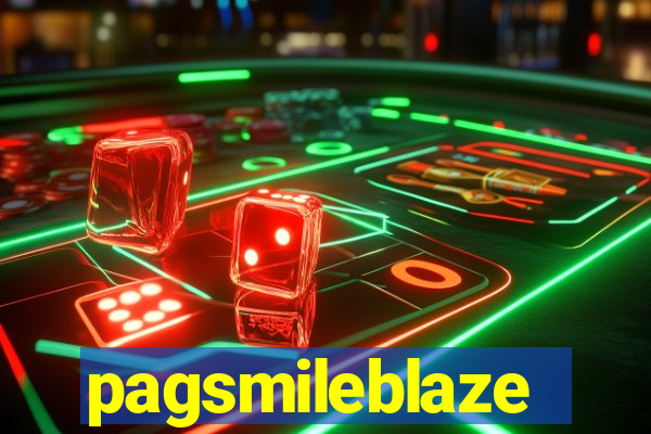 pagsmileblaze